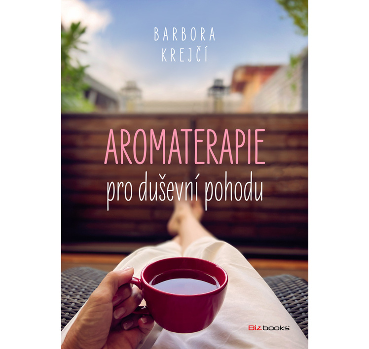 Aromaterapie pro duševní pohodu